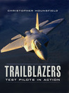Trailblazers (eBook): Test Pilots in Action
